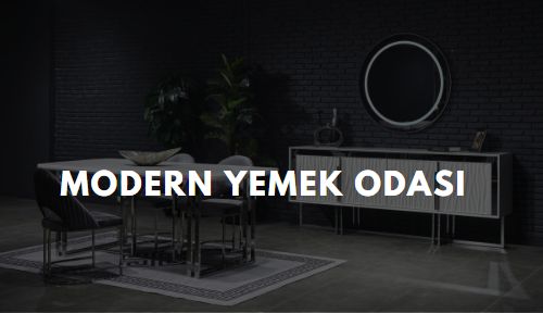 Modern Yemek Odası
